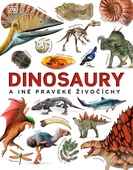 obálka: Dinosaury a iné praveké živočíchy
