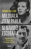 obálka: Milovala jsem Pabla, nenáviděla Escobara