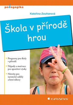 obálka: Škola v přírodě hrou