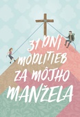 obálka: 31 dní modlitieb za môjho manžela (brožovaná)