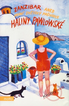 obálka: Zanzibar aneb První světový průvodce Haliny Pawlowské