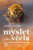 obálka: Myslet jako včela - Včelaření bez rojů a varroázy