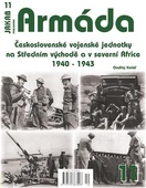 obálka: Armáda 11 - Československé vojenské jednotky na Středním východě a v severní Africe 1940-1943