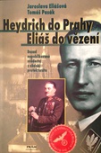 obálka: HEYDRICH DO PRAHY ELIÁŠ DO VĚZENÍ