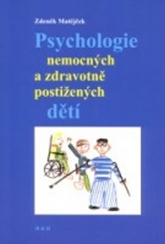 obálka: Psychologie nemocných a zdravotně postižených dětí