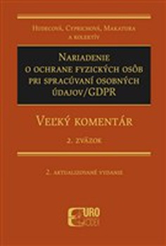 obálka: Nariadenie o ochrane fyzických osôb pri spracúvaní osobných údajov/GDPR (Veľký komentár) 2. zväzok