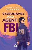 obálka: Vyjednávej jako agent FBI