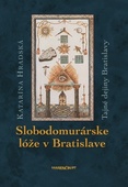 obálka: Slobodomurárske lóže v Bratislave
