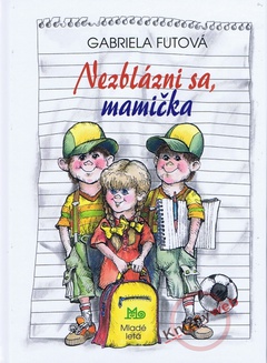 obálka: Nezblázni sa mamička - 2.vydanie