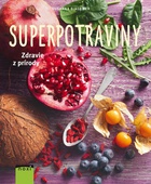 obálka: Superpotraviny – zdravie z prírody