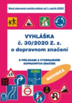 obálka: Vyhláška č. 30/2020 Z.z. o dopravnom značení