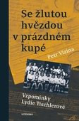 obálka: Se žlutou hvězdou v prázdném kupé