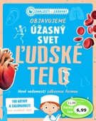 obálka: Objavujeme úžasný svet Ľudské telo