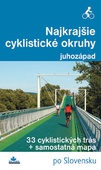 obálka: Najkrajšie cyklistické okruhy - juhozápad