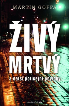 obálka: Živý mrtvý a další policejní povídky