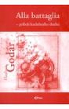 obálka: Alla battaglia - príbeh hudobného druhu  