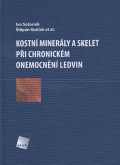 obálka: Kostní minerály a skelet při chronickém onemocnění ledvin