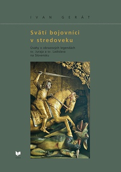 obálka: Svätí bojovníci v stredoveku   