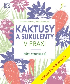 obálka: Kaktusy a sukulenty v praxi