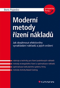 obálka: Moderní metody řízení nákladů - Jak dosáhnout efektivního vynakládání nákladů a jejich snížení