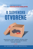 obálka: O Slovensku otvorene: 6 rozhovorov nielen s Miroslavom Beblavým