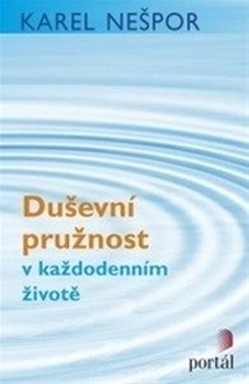 obálka: Duševní pružnost v každodenním životě