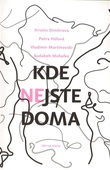 obálka: Kde nejste doma 