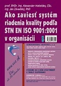 obálka: Ako zaviesť systém riadenia kvality podľa STN EN ISO 9001:2001
