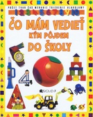 obálka: Čo mám vedieť kým pôjdem do školy