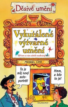 obálka: Děsivé umění - Vykutálené výtvarné umění