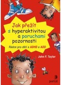 obálka: Jak přežít s hyperaktivitou a poruchami pozornosti