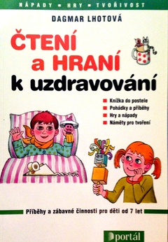 obálka: ČTENÍ A HRANÍ K UZDRAVOVÁNÍ