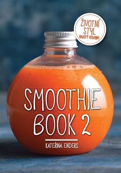 obálka: Smoothie Book 2 - Životní styl nabitý vitaminy