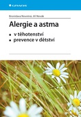 obálka: Alergie a astma - v těhotenství, prevence v dětství