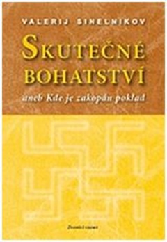 obálka: SKUTEČNÉ BOHATSTVÍ ANEB KDE JE ZAKOPÁN POKLAD