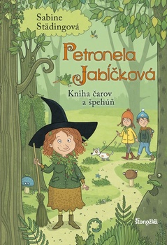 obálka: Petronela Jabĺčková 5: Kniha čarov a špehúň
