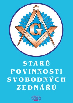 obálka: STARÉ POVINNOSTI SVOBODNÝCH ZEDNÁŘU