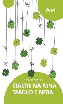 obálka: Šťastie na mňa spadlo z neba