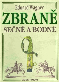 obálka: Zbraně sečné a bodné