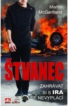 obálka: Štvanec - Zahrávat si s IRA se nevyplácí