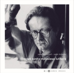 obálka: Filmové svety Miloslava Luthera