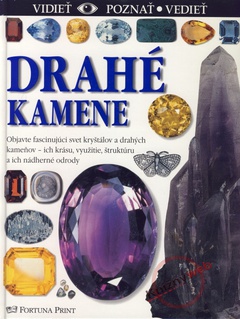 obálka: Drahé kamene - vidieť, poznať, vedieť
