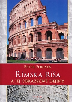 obálka: Rímska ríša a jej obrázkové dejiny