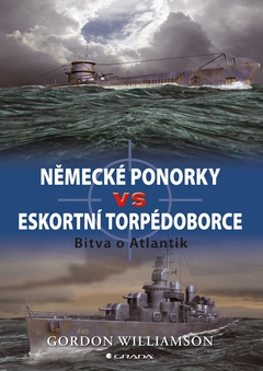 obálka: Německé ponorky vs eskortní torpédoborce - Bitva o Atlantik