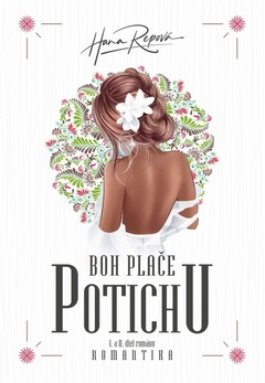 obálka: Boh plače potichu (1. + 2. diel)