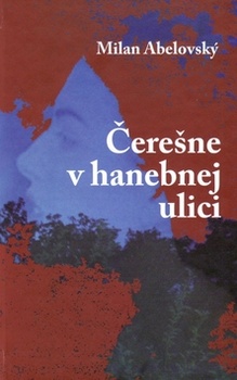 obálka: Čerešne v hanebnej ulici