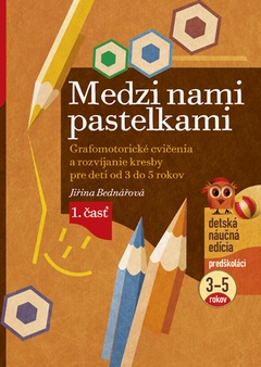 obálka: Medzi nami pastelkami - 1. časť