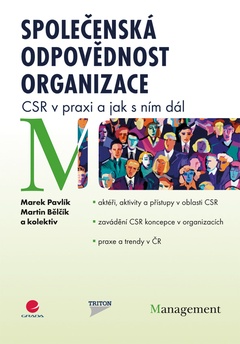 obálka: Společenská odpovědnost organizace - CSR v praxi a jak s ním dál