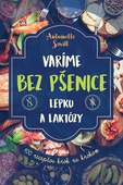 obálka: Varíme bez pšenice, lepku a laktózy