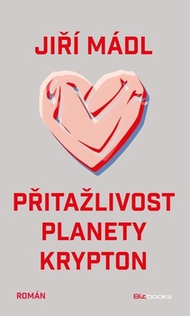 obálka: Přitažlivost planety Krypton